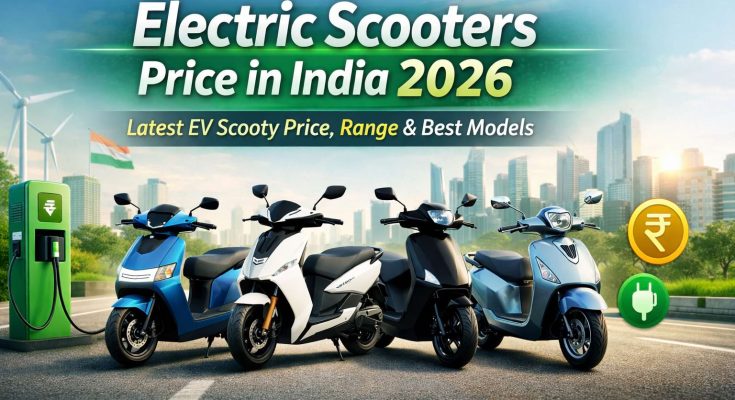 Electric Scooters Price in India For 2026